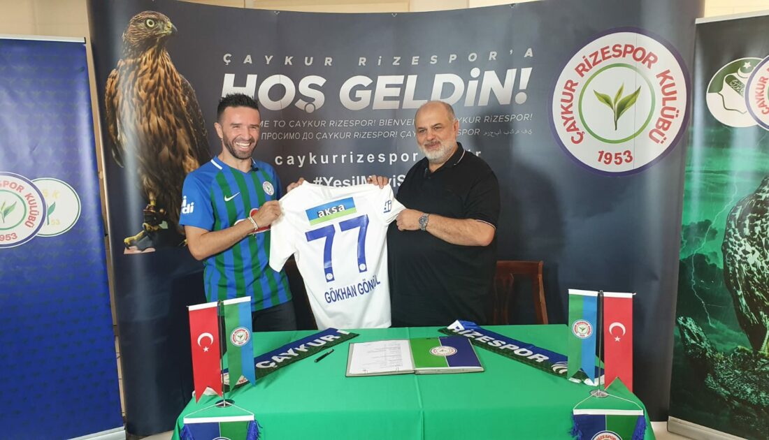 Gökhan Gönül, resmen Çaykur Rizespor’da