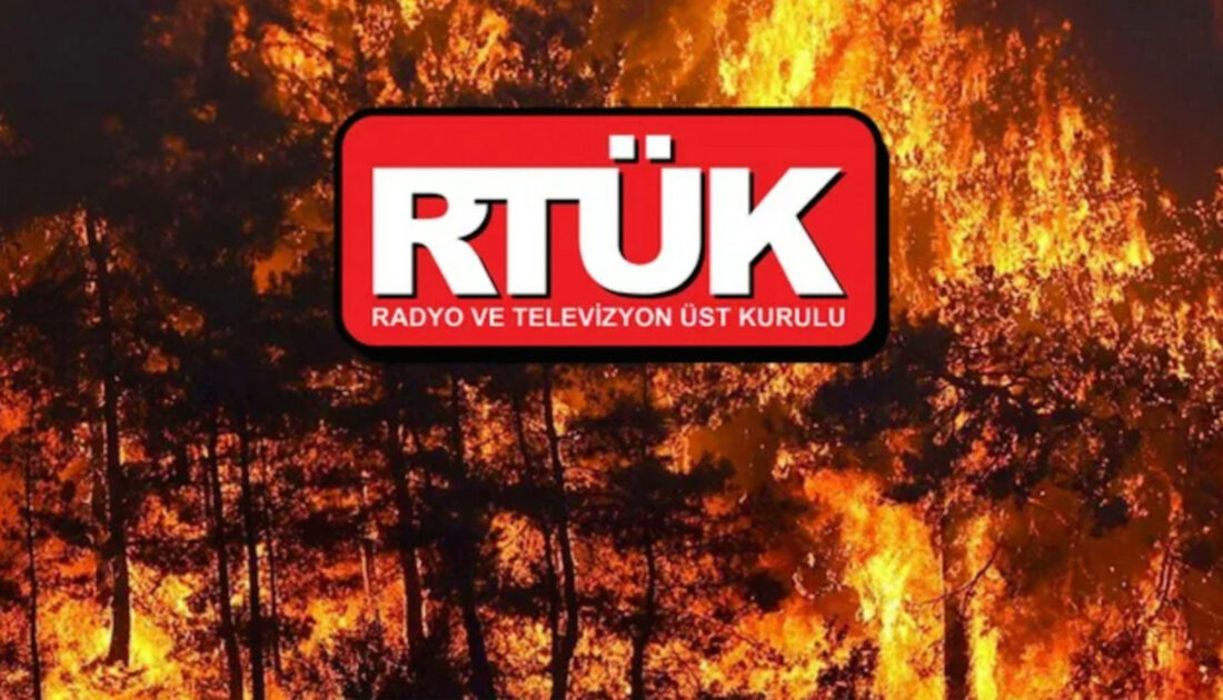 RTÜK’ten televizyon kanallarına ‘yangın’ cezası